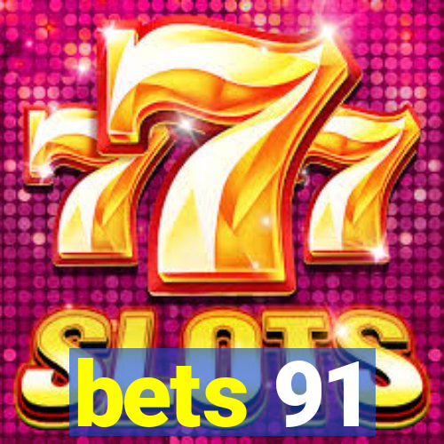 bets 91